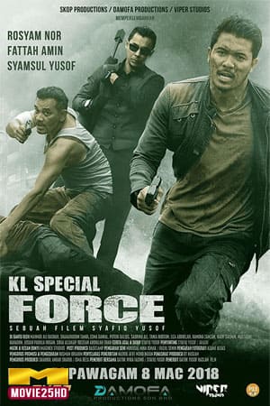 ดูหนังออนไลน์ KL Special Force (2018) ดูหนังออนไลน์ HD