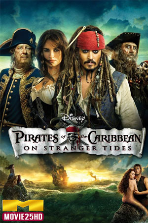 ดูหนังออนไลน์ฟรี Pirates of the Caribbean 4 ผจญภัยล่าสายน้ำอมฤตสุดขอบโลก