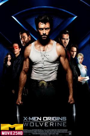 ดูหนังออนไลน์ฟรี X-Men 4 Origins Wolverine (2009) กำเนิดวูล์ฟเวอรีน ดูหนังออนไลน์ฟรี