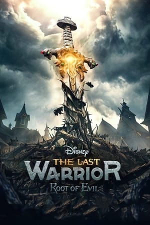 ดูหนังออนไลน์ The Last Warrior: Root of Evil (2021)