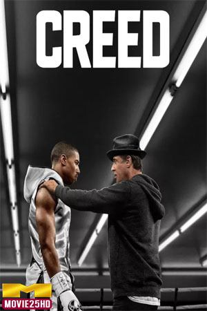 ดูหนังออนไลน์ Creed 1 (2015) ครีด 1 ปมแชมป์เลือดนักชก