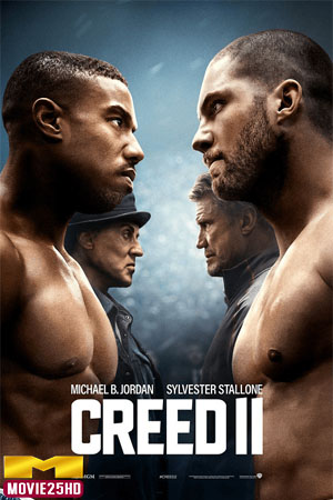 ดูหนังออนไลน์ Creed 2 (2018) ครี้ด 2 บ่มแชมป์เลือดนักชก