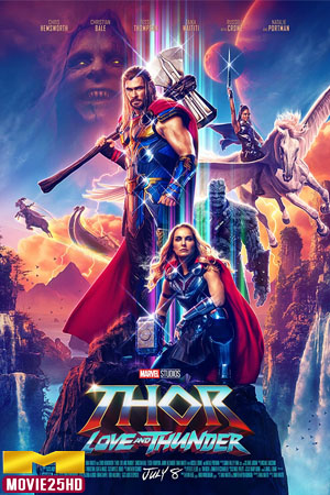 ดูหนังออนไลน์ Thor 4 Love and Thunder ธอร์4 ด้วยรักและอัสนี 4 2022 ดูหนังออนไลน์ฟรี