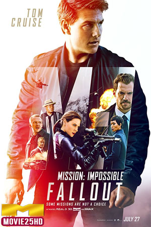 ดูหนังออนไลน์ Mission Impossible 6 Fallout มิชชั่น อิมพอสซิเบิ้ล 6 ฟอลล์เอาท์ (2018)  ดูหนังออนไลน์ HD