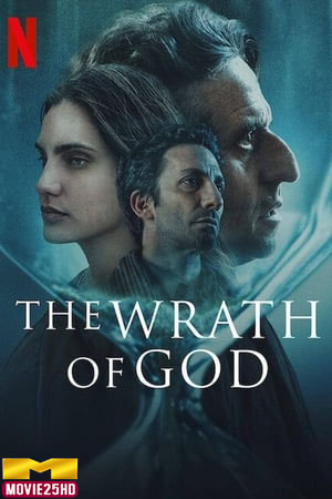 ดูหนังออนไลน์ฟรี The Wrath Of God (2022) สวรรค์แค้น ดูหนังออนไลน์ HD