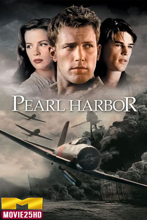ดูหนังออนไลน์ฟรี Pearl Harbor เพิร์ล ฮาร์เบอร์ ดูหนังออนไลน์